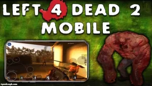 Left 4 Dead 2 Apk | Download Free For Android 3