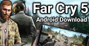 Far Cry 5 Android | Download Latest Version 9.55 Free 3
